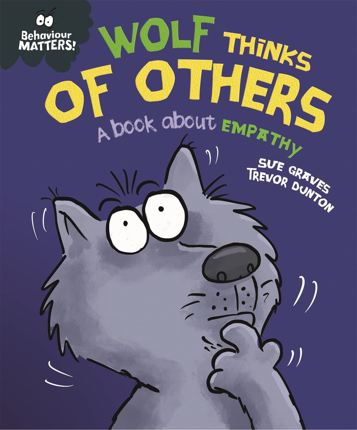 BEHAVIOUR MATTERS! WOLF THINKS OF OTHERS