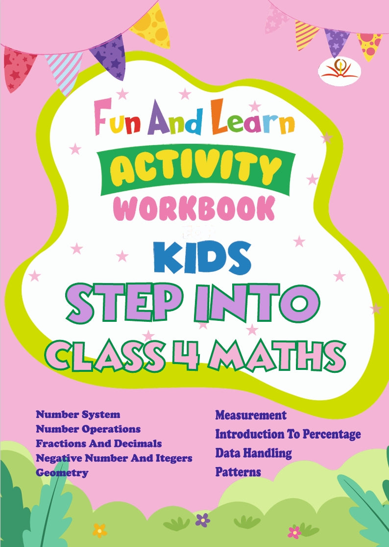 FUN AND LEARN ACTIVITY WORKBOOK FOR KIDS STEP INTO CLASS 4 MATHS