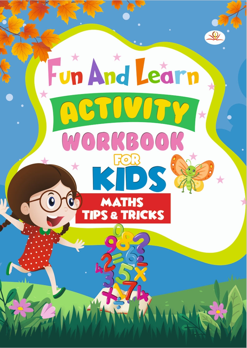 FUN AND LEARN ACTIVITY WORKBOOK FOR KIDS MATHS TIPS & TRICKS