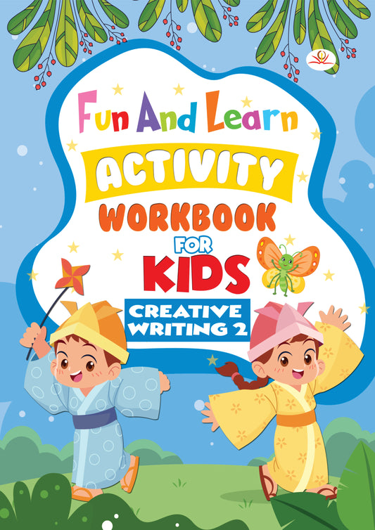 FUN AND LEARN ACTIVITY WORKBOOK FOR KIDS Creative Writing - 2