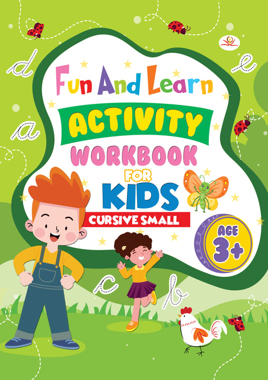 FUN AND LEARN ACTIVITY WORKBOOK FOR KIDS CURSIVE SMALL LETTER