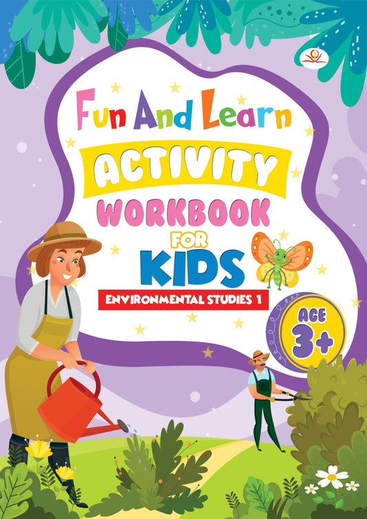 FUN AND LEARN ACTIVITY WORKBOOK FOR KIDS Evs Book 1