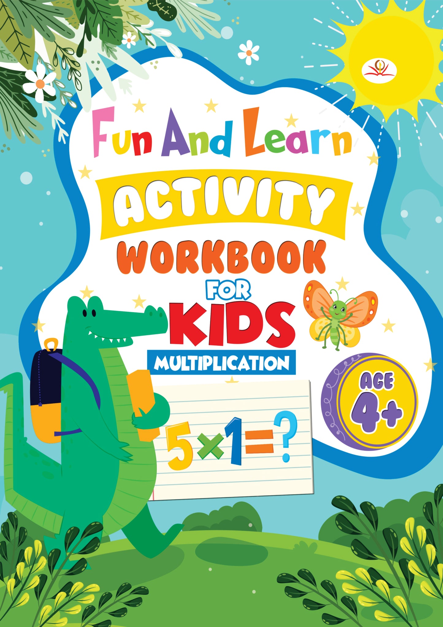 FUN AND LEARN ACTIVITY WORKBOOK FOR KIDS MULTIPLICATION