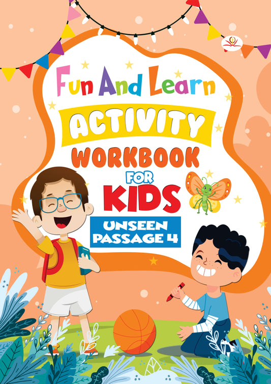 FUN AND LEARN ACTIVITY WORKBOOK FOR KIDS Unseen Passage Class 4