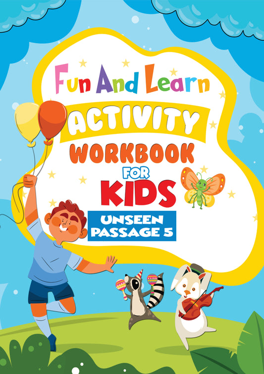 FUN AND LEARN ACTIVITY WORKBOOK FOR KIDS Unseen Passage Class 5