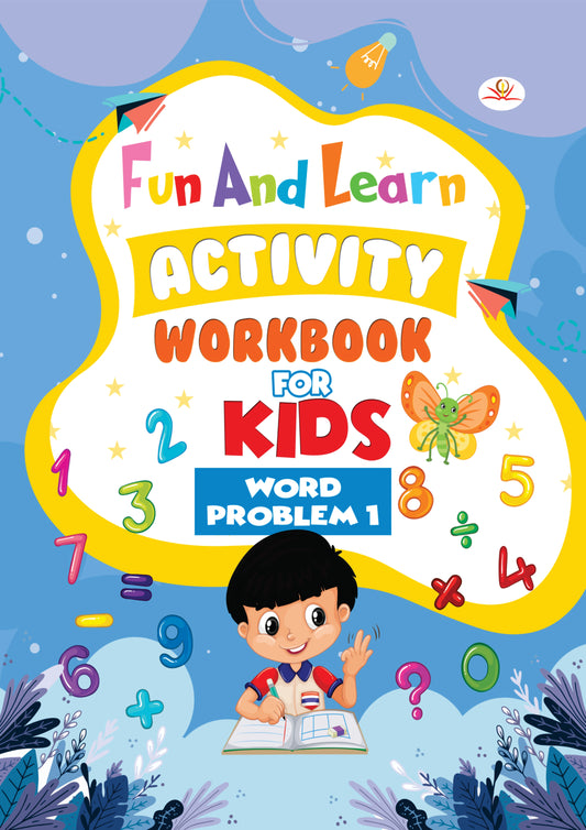 FUN AND LEARN ACTIVITY WORKBOOK FOR KIDS Word Problem 1