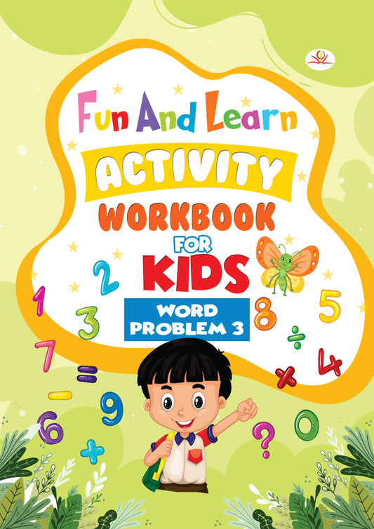 FUN AND LEARN ACTIVITY WORKBOOK FOR KIDS Word Problem 3