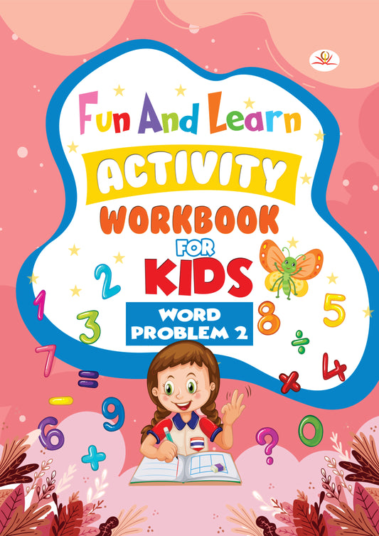 FUN AND LEARN ACTIVITY WORKBOOK FOR KIDS Word Problem 2