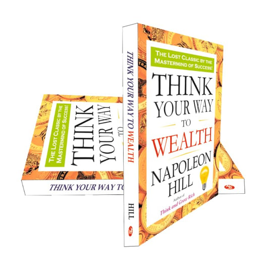 Think Your Way to Wealth by Napoleon Hill | Paperback | Classic Success and Personal Development Guide