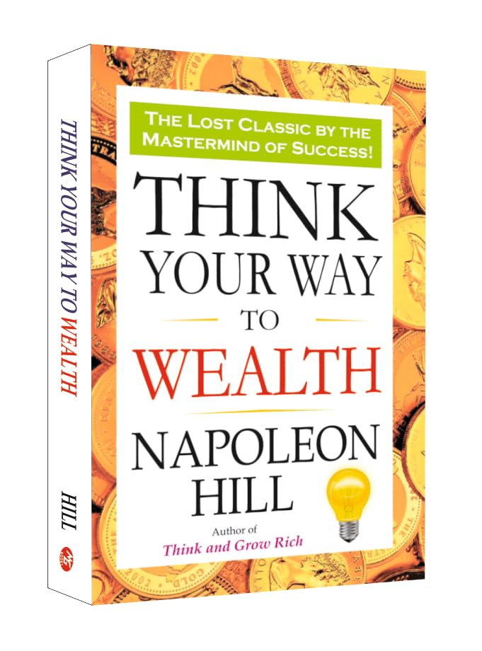 Think Your Way to Wealth by Napoleon Hill | Paperback | Classic Success and Personal Development Guide