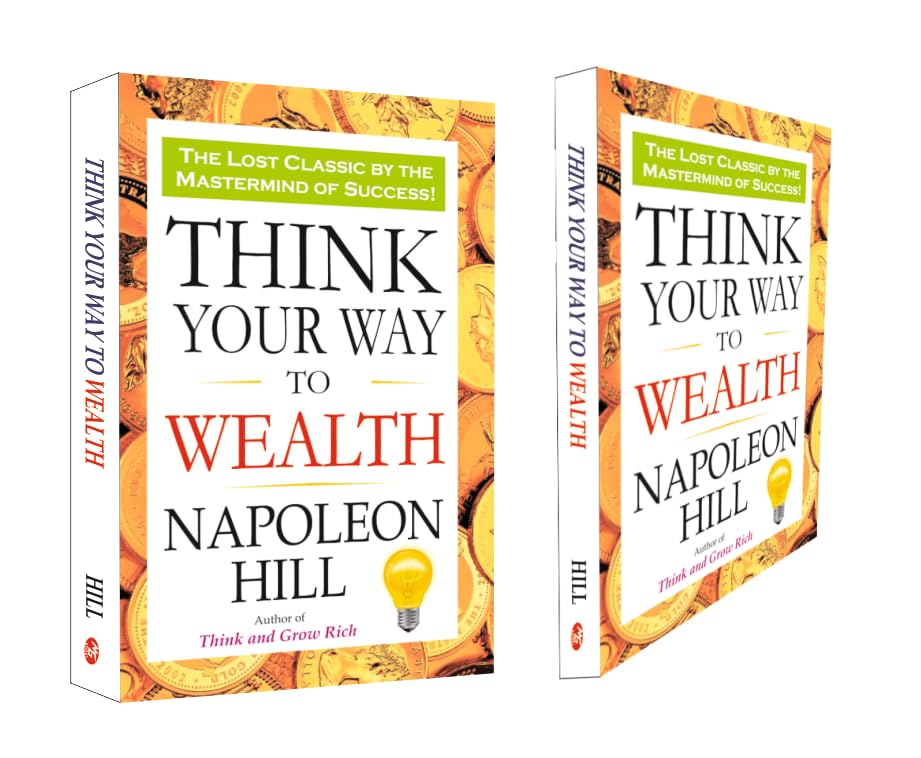 Think Your Way to Wealth by Napoleon Hill | Paperback | Classic Success and Personal Development Guide