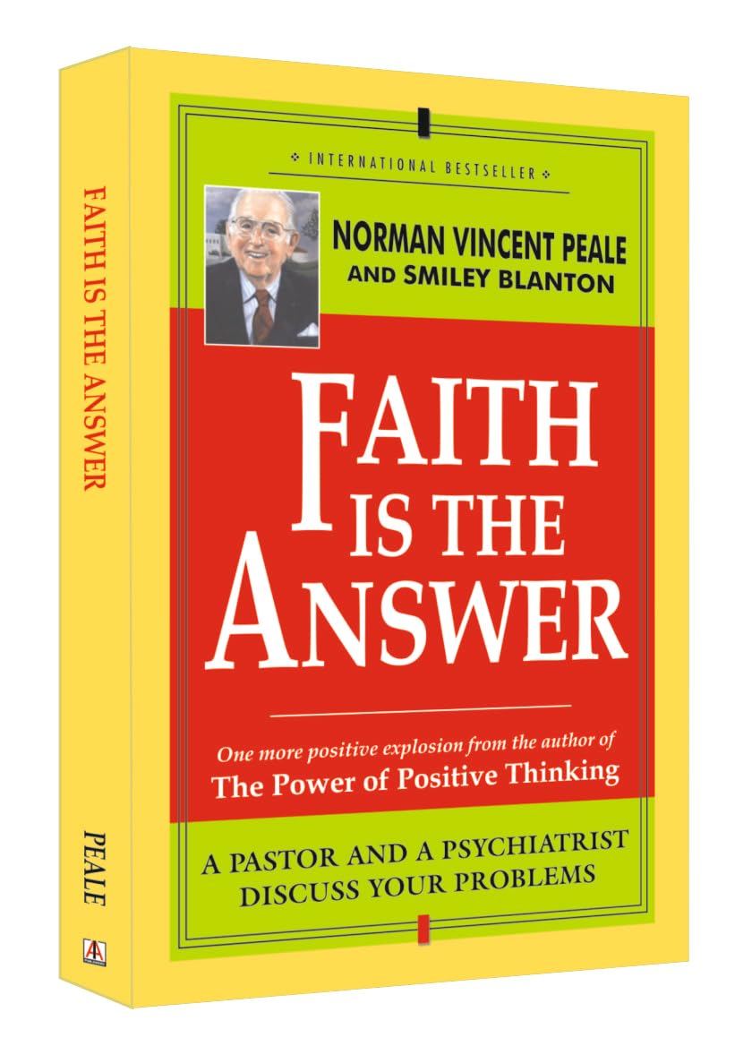 Faith Is the Answer by Norman Vincent Peale | Transform Your Life Through Belief, Confidence & Inner Strength
