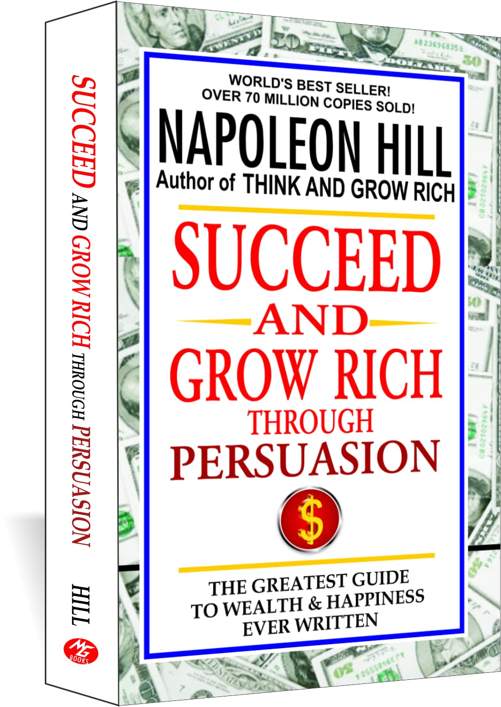 Succeed And Grow Rich Through Persuasion