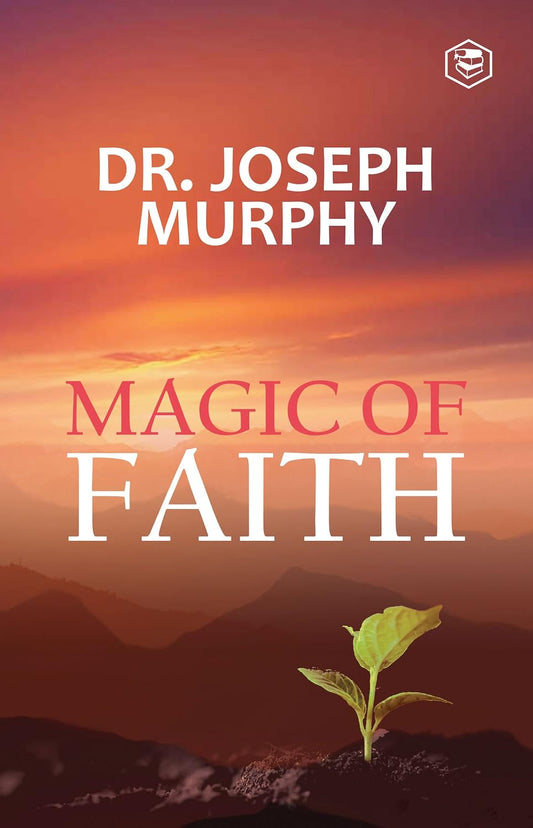 The Magic Of Faith