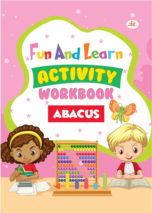 FUN AND LEARN ACTIVITY WORKBOOK: ABACUS