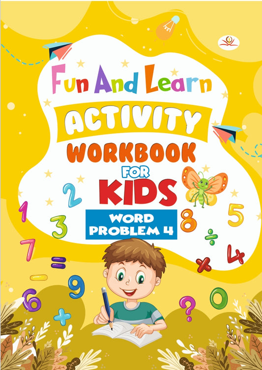 FUN AND LEARN ACTIVITY WORKBOOK FOR KIDS: WORD PROBLEM 4